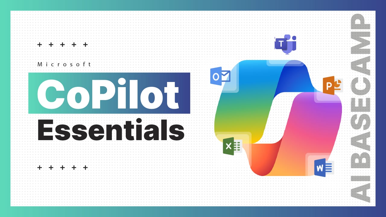 Microsoft CoPilot Essentials